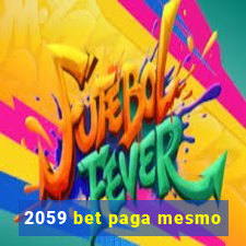 2059 bet paga mesmo